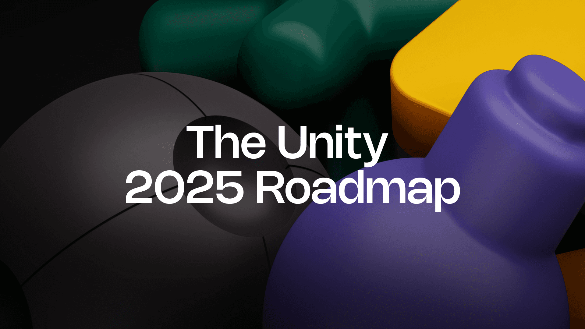 The Unity 2025 Roadmap blog